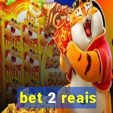 bet 2 reais